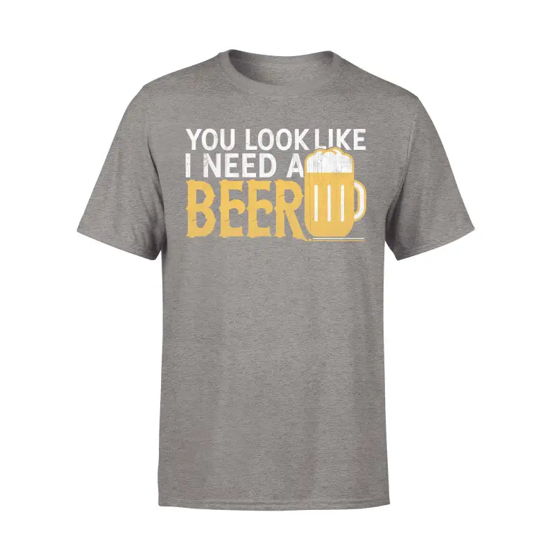Biervereinigung Herren T - Shirt YOU LOOK LIKE I NEED A BEER - S / Sports Grey