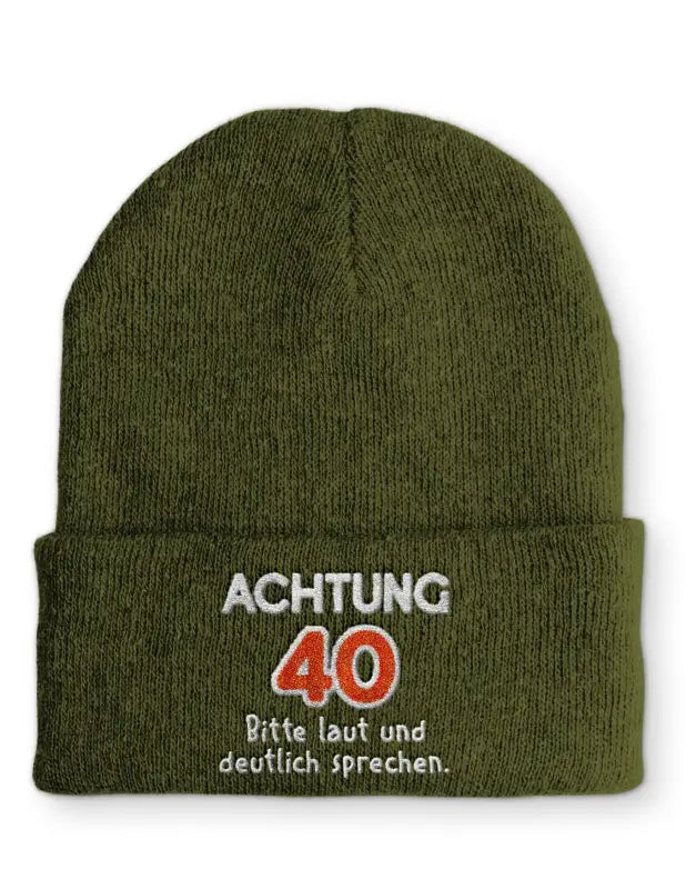 
                  
                    Achtung 40 Bitte laut und deutlich sprechen. Statement Beanie Mütze mit Spruch - Olive
                  
                