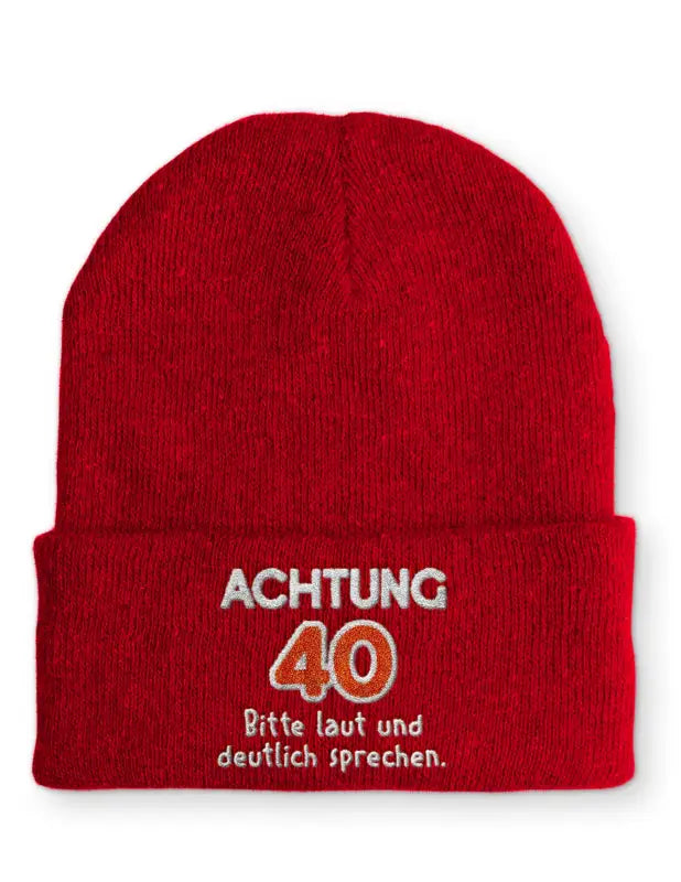 
                  
                    Achtung 40 Bitte laut und deutlich sprechen. Statement Beanie Mütze mit Spruch - Rot
                  
                