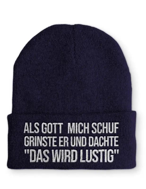 
                      
                        Als Gott mich schuf grinste er und dachte ’Das wird lustig’ Statement Mütze mit Spruch - Navy
                      
                    