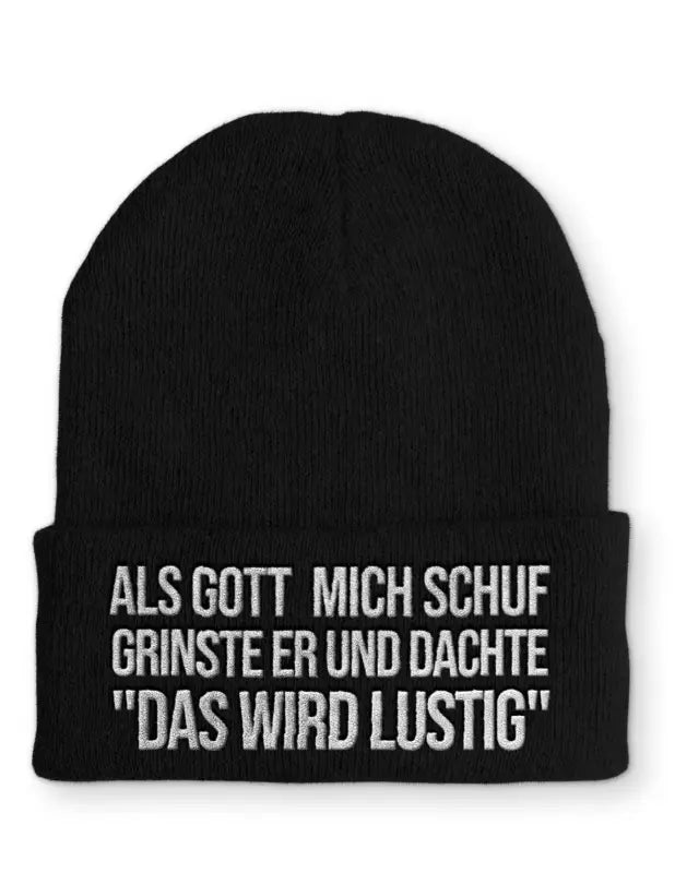 
                      
                        Als Gott mich schuf grinste er und dachte ’Das wird lustig’ Statement Mütze mit Spruch - Black
                      
                    