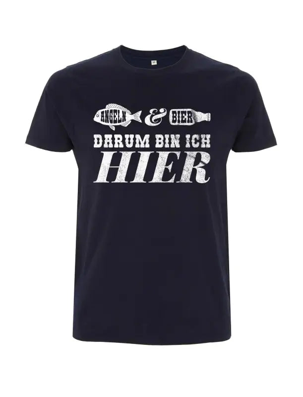 
                      
                        Angeln & Bier darum bin ich hier Herren T-Shirt
                      
                    