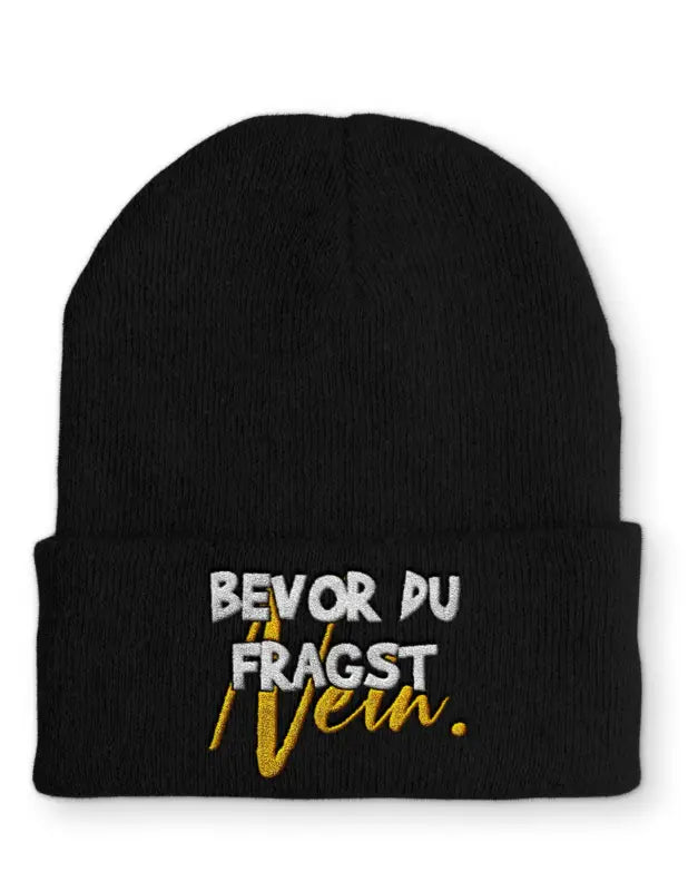 
                      
                        Beanie Mütze Bevor du fragst NEIN! Statement mit Spruch - Black
                      
                    