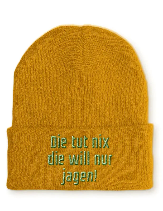 
                      
                        Beanie Mütze Die tut nix will nur jagen! Statement mit Spruch - Mustard
                      
                    