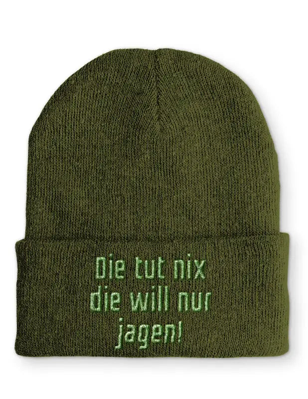 
                      
                        Beanie Mütze Die tut nix will nur jagen! Statement mit Spruch - Olive
                      
                    