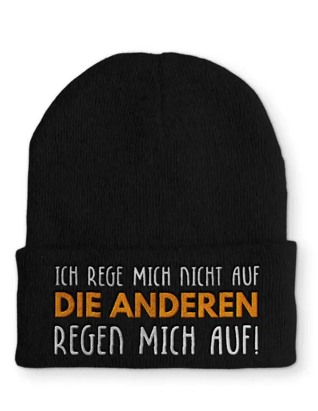 Beanie Mütze Ich rege mich nicht auf die anderen regen auf! Statement mit Spruch - Black