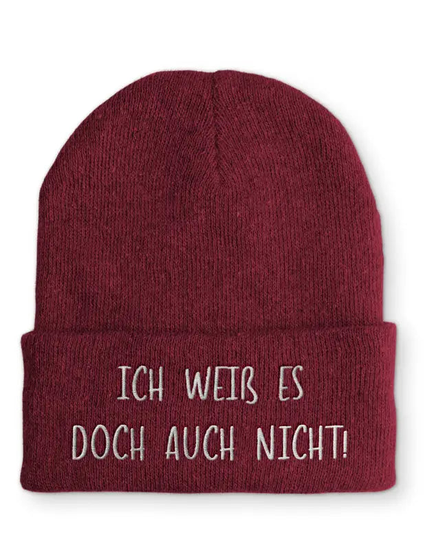 
                      
                        Beanie Mütze Ich weiß es doch auch nicht! Statement mit Spruch - Bordeaux
                      
                    