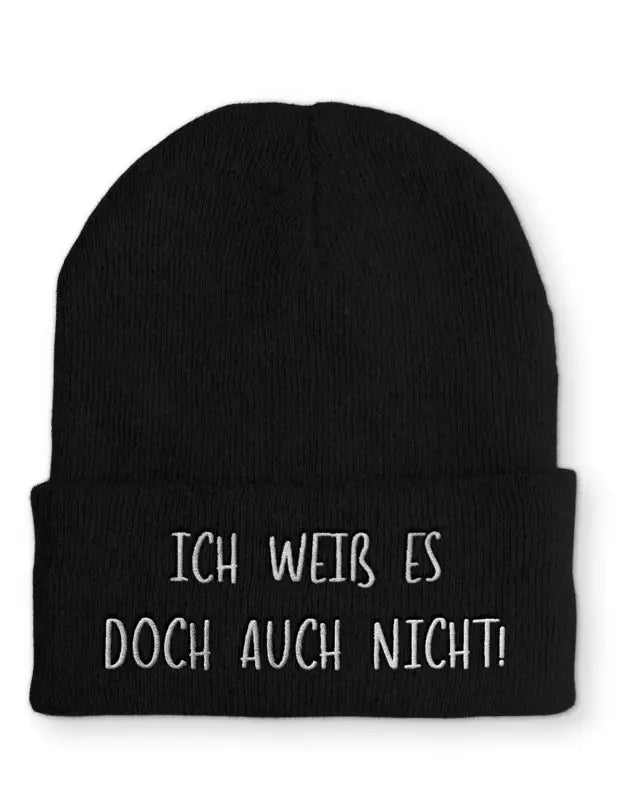 
                      
                        Beanie Mütze Ich weiß es doch auch nicht! Statement mit Spruch - Black
                      
                    