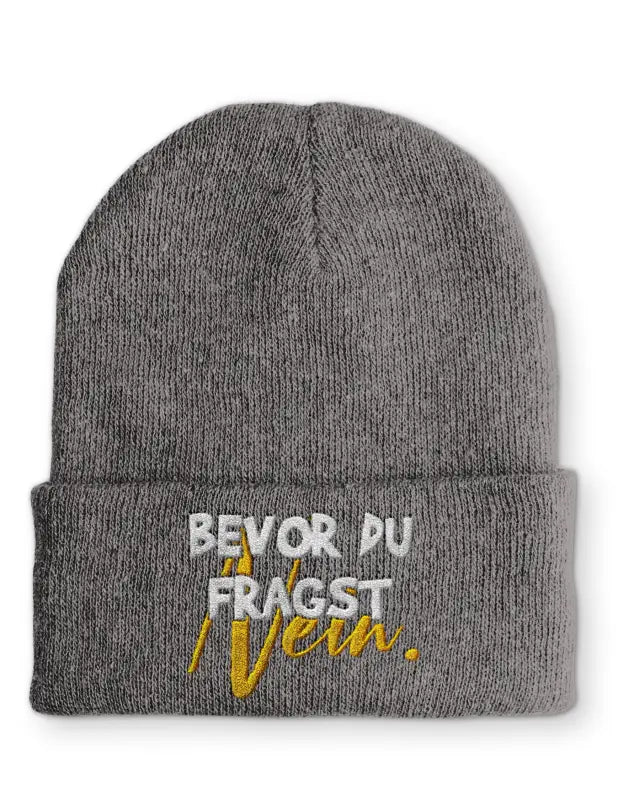 Beanie Mütze Bevor du fragst NEIN! Statement Beanie Mütze mit Spruch - tshirtladen - 