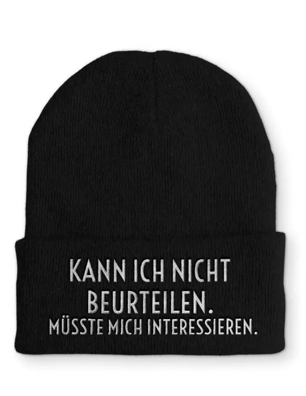 Beanie Mütze Kann ich nicht beurteilen. Müsste mich interessieren. Statement Beanie Mütze mit Spruch - tshirtladen - 