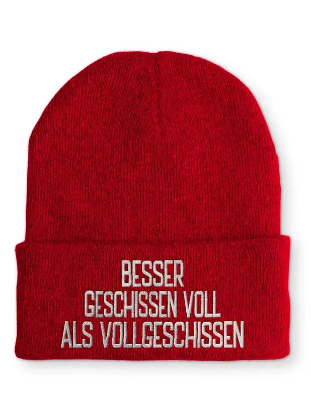 Besser geschissen voll als vollgeschissen Statement Beanie Mütze mit Spruch - tshirtladen - Mütze