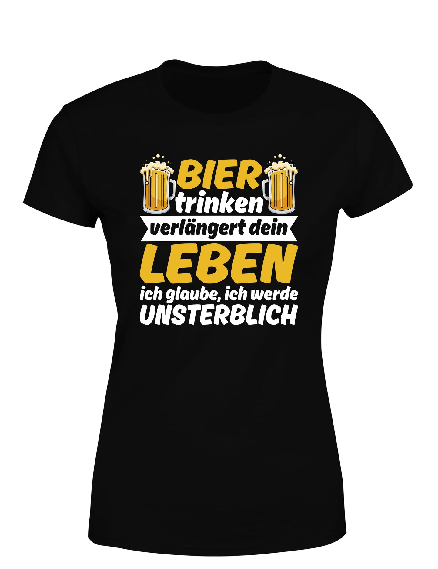 Bier trinken verlängert dein Leben Damen T-Shirt