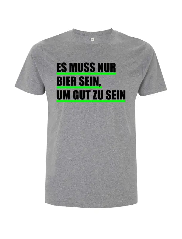 Biervereinigung Es muss nur Bier sein - tshirtladen - 