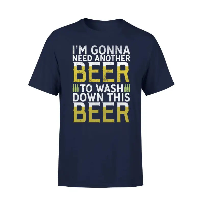 Biervereinigung Herren T - Shirt GONNA NEED ANOTHER BEER - S / Navy