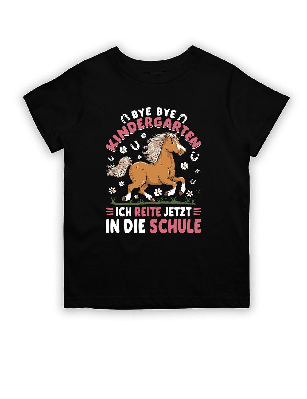 Bye Bye Kindergarten ich reite jetzt in die Schule Kinder T-Shirt - tshirtladen