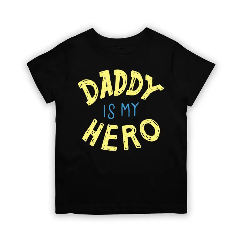 Daddy is my hero Kinder T - Shirt - 104 - 110 / Schwarz