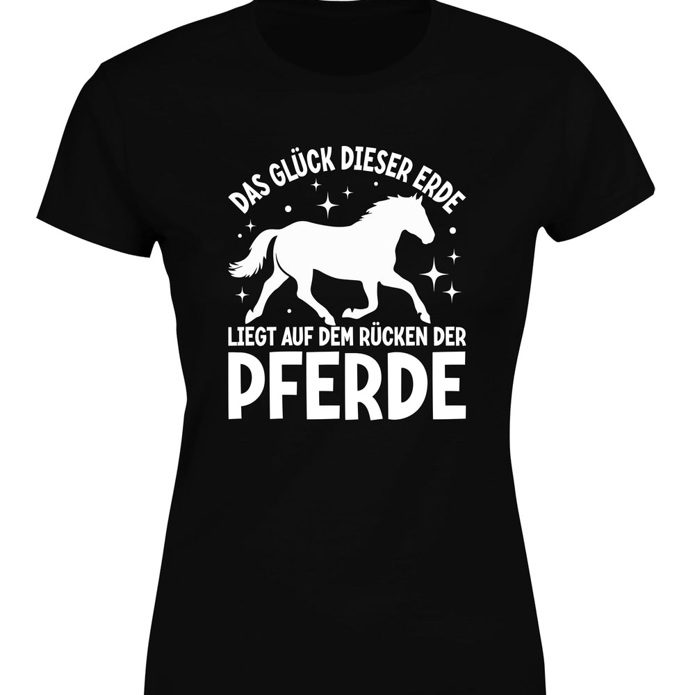 
                      
                        Das Glück dieser Erde liegt auf dem Rücken der Pferde Statement Damen T-Shirt - tshirtladen
                      
                    