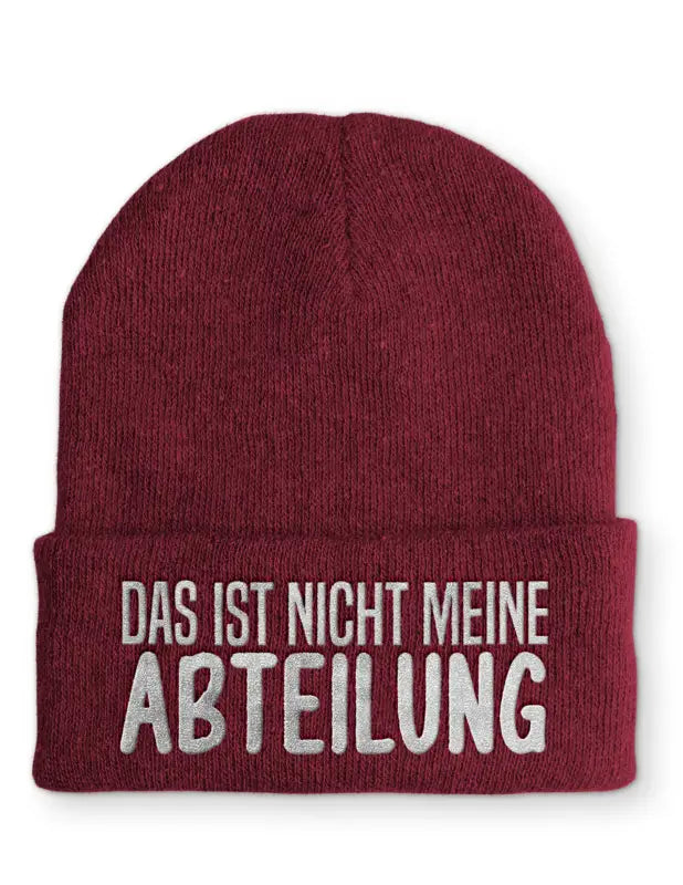 Das ist nicht meine Abteilung Statement Beanie Mütze mit Spruch - Bordeaux