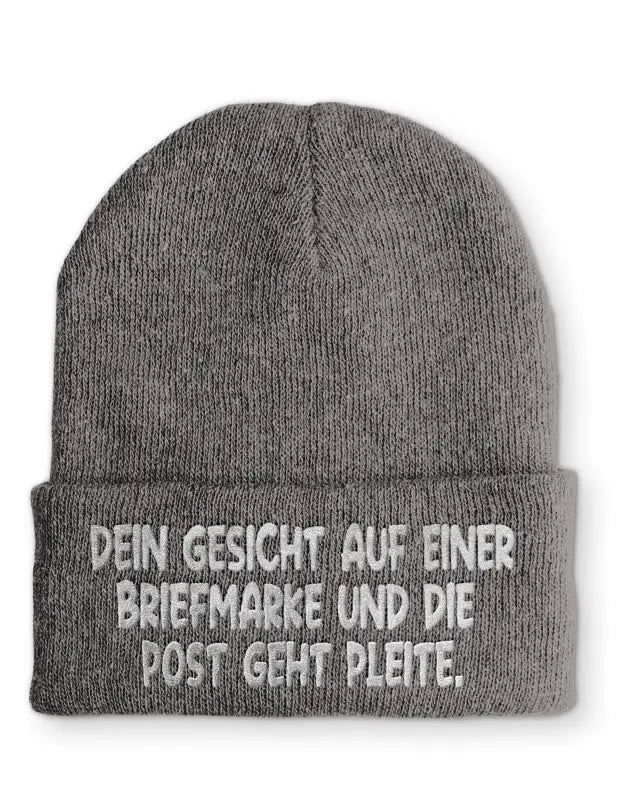 Dein Gesicht auf einer Briefmarke und die Post geht Pleite. Statement Beanie Mütze mit Spruch - Grey