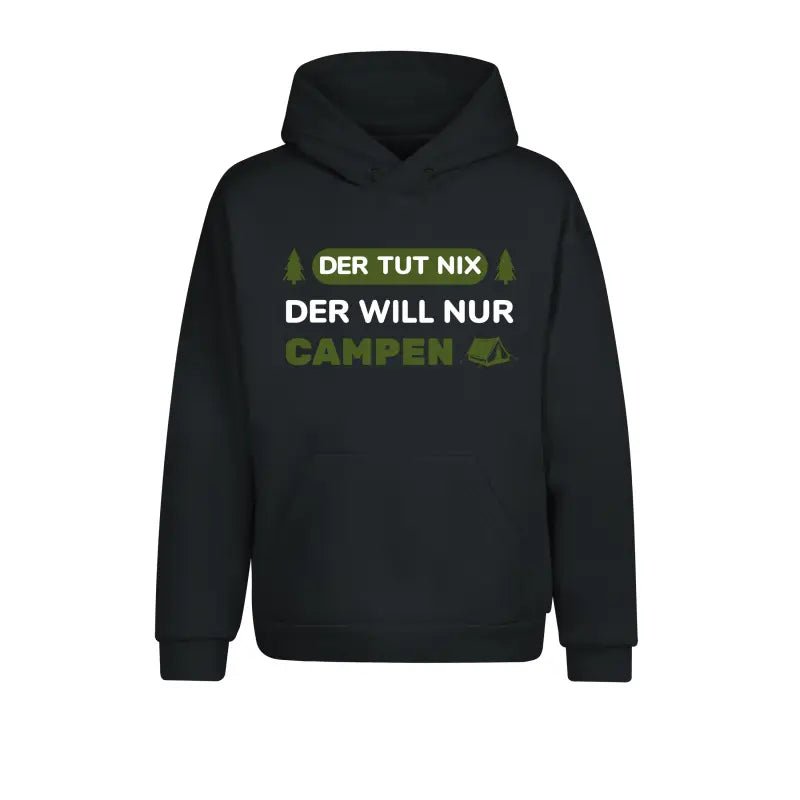 Der tut nix der will nur campen Statement Hoodie Unisex - tshirtladen - 