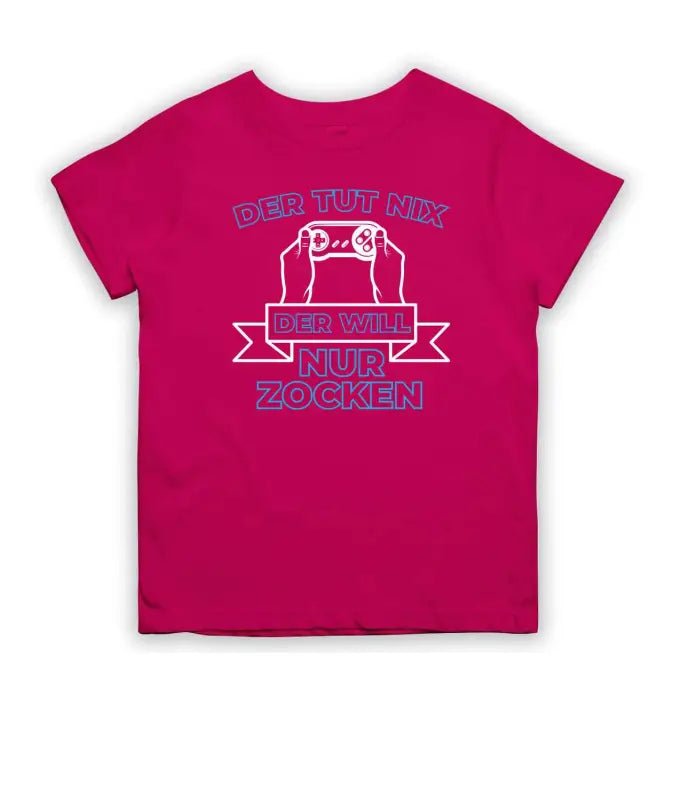 Der tut nix der will nur zocken! T-Shirt Kinder - tshirtladen - 