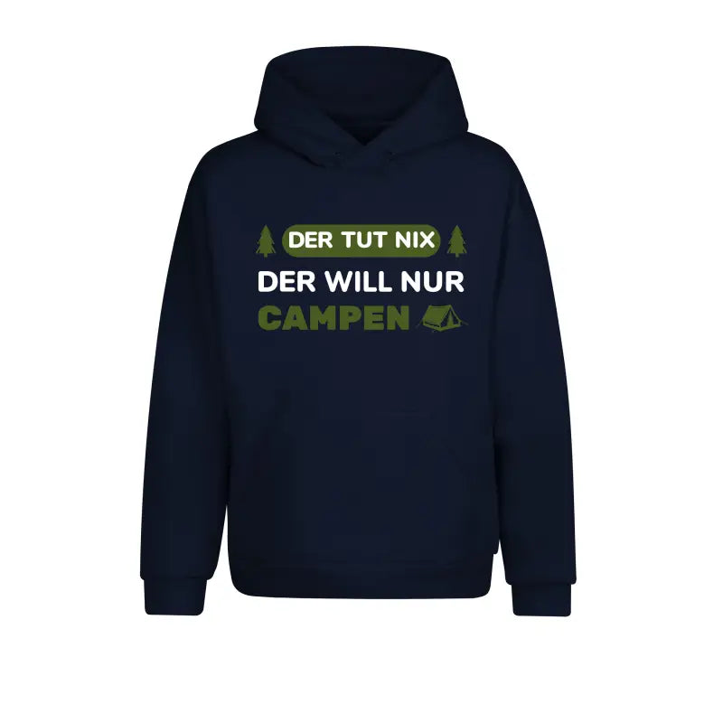 
                      
                        Der tut nix will nur campen Statement Hoodie Unisex - XS / Navy
                      
                    