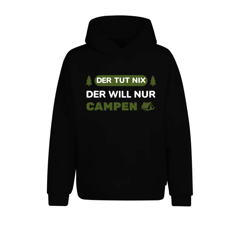 
                  
                    Der tut nix will nur campen Statement Hoodie Unisex - XS / Schwarz
                  
                