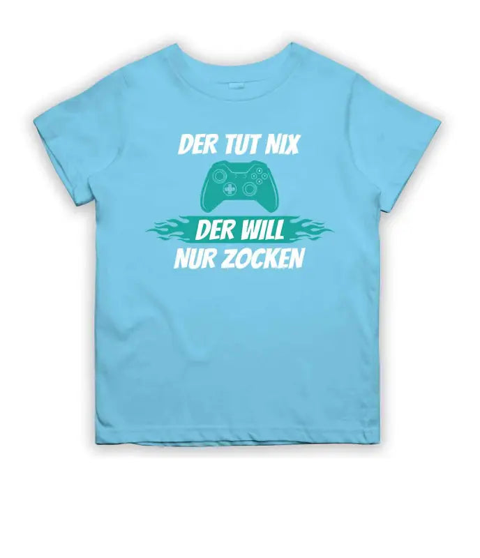 
                      
                        Der tut nix der will nur zocken!  T-Shirt Kinder
                      
                    