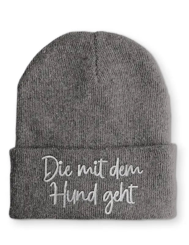 Die mit dem Hund geht Statement Beanie Mütze Spruch - Grey