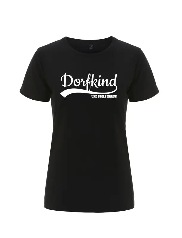 
                      
                        Dorfkind und stolz drauf! Damen Basic T - Shirt - S / Schwarz
                      
                    