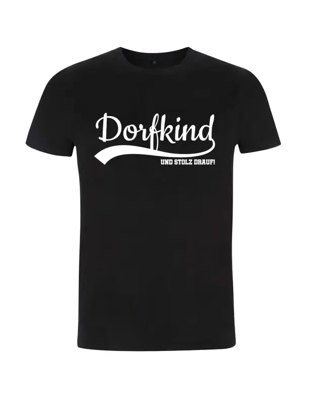 Dorfkind und stolz drauf! Herren T-Shirt