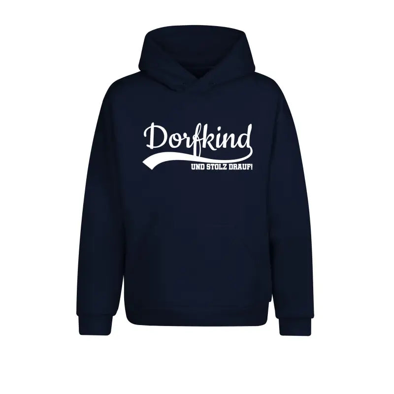 Dorfkind und stolz drauf! Hoodie Unisex - XS / Navy