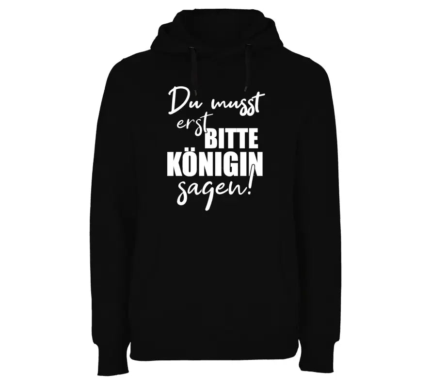 
                      
                        Du musst erst Bitte Königin sagen Hoodie - XS / Schwarz
                      
                    