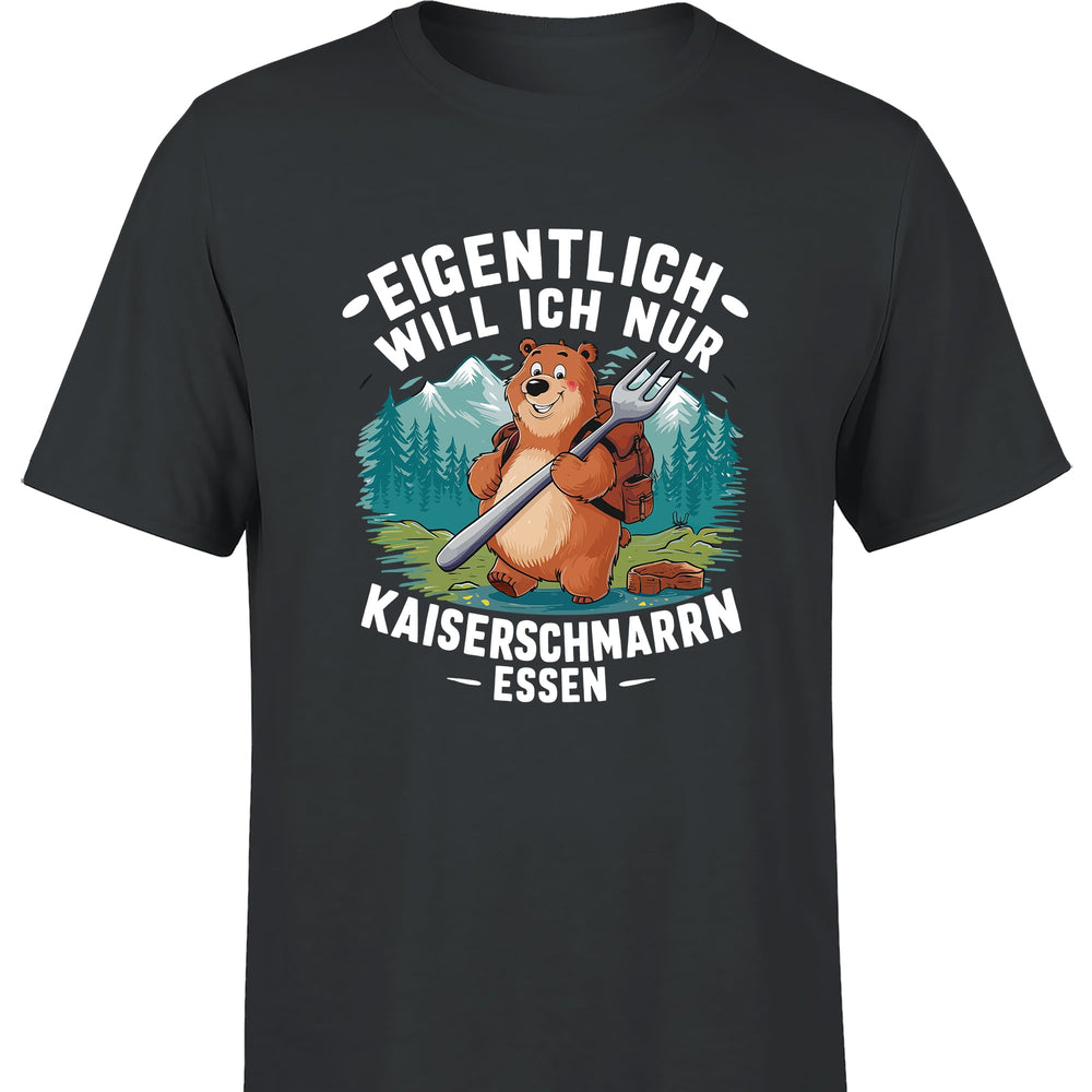 Eigentlich will ich nur Kaiserschmarrn Herren T-Shirt - tshirtladen