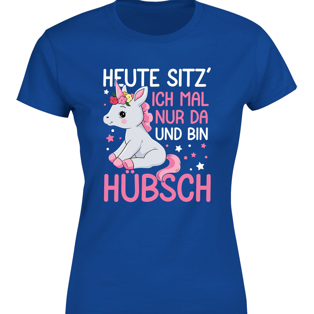 
                      
                        Einhörner heute sitz´ ich mal nur da und bin hübsch Damen T-Shirt
                      
                    