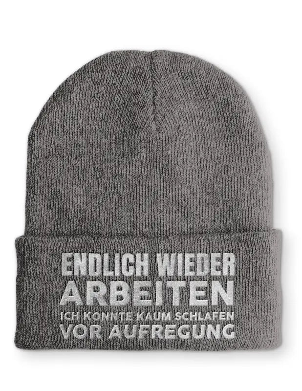 
                      
                        Endlich wieder arbeiten ich konnte kaum schlafen vor Aufregung Statement Beanie Mütze mit Spruch - Grey
                      
                    