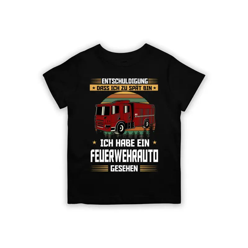 
                      
                        Entschuldigung dass ich zu spät bin... habe ein Feuerwehrauto gesehen Kinder T - Shirt - 92 - 98 / Schwarz
                      
                    