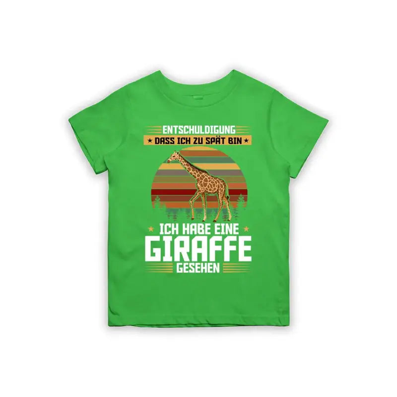 Entschuldigung dass ich zu spät bin... ich habe eine Giraffe gesehen Kinder T-Shirt