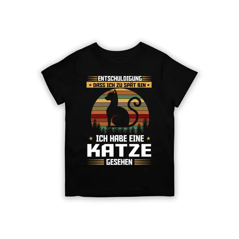 Entschuldigung dass ich zu spät bin... habe eine Katze gesehen Kinder T - Shirt - 92 - 98 / Schwarz