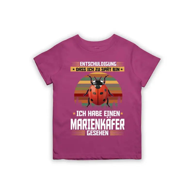 
                      
                        Entschuldigung dass ich zu spät bin... ich habe einen Marienkäfer gesehen Kinder T-Shirt
                      
                    