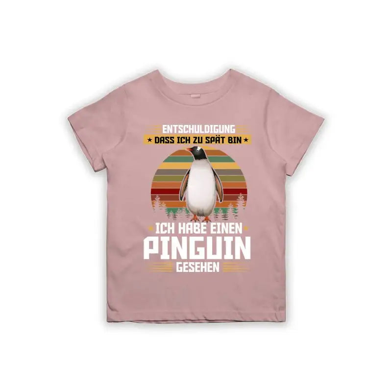 
                      
                        Entschuldigung dass ich zu spät bin... ich habe einen Pinguin gesehen Kinder T-Shirt
                      
                    