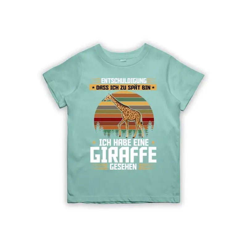 Entschuldigung dass ich zu spät bin... ich habe eine Giraffe gesehen Kinder T-Shirt - tshirtladen - 