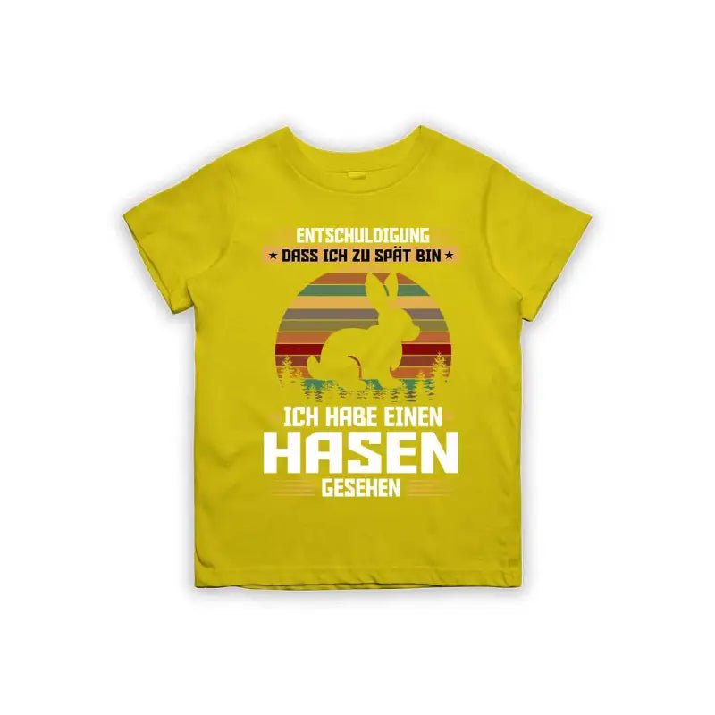 Entschuldigung dass ich zu spät bin... ich habe einen Hasen gesehen Kinder T-Shirt - tshirtladen - 