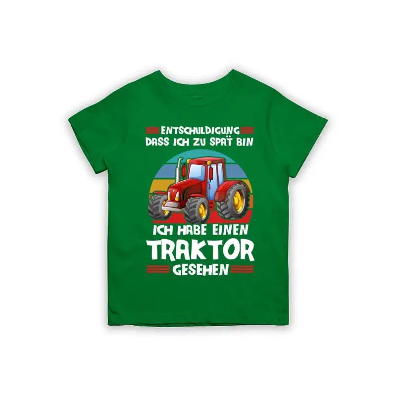 Entschuldigung dass ich zu spät bin... ich habe einen Traktor gesehen Kinder T-Shirt - tshirtladen - 