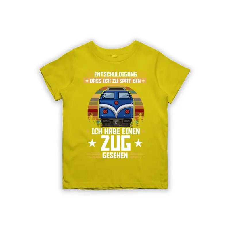 Entschuldigung dass ich zu spät bin... ich habe einen Zug gesehen Kinder T-Shirt - tshirtladen - 
