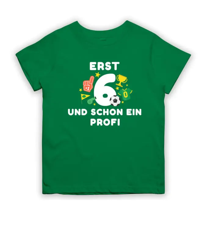 Erst 6 Jahre und schon ein Profi T - Shirt Kinder Geburtstag - 104 - 110 / Grün