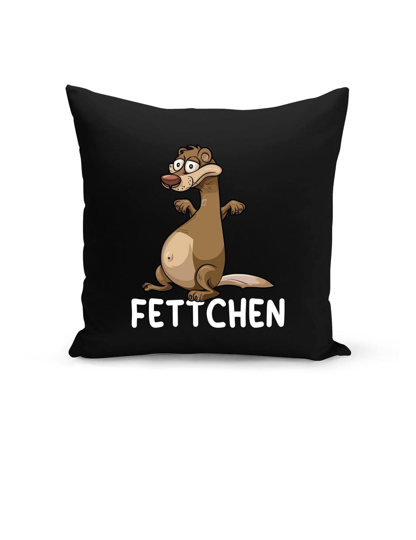 Fettchen – Das freche Statement Kissen - tshirtladen - Kissen