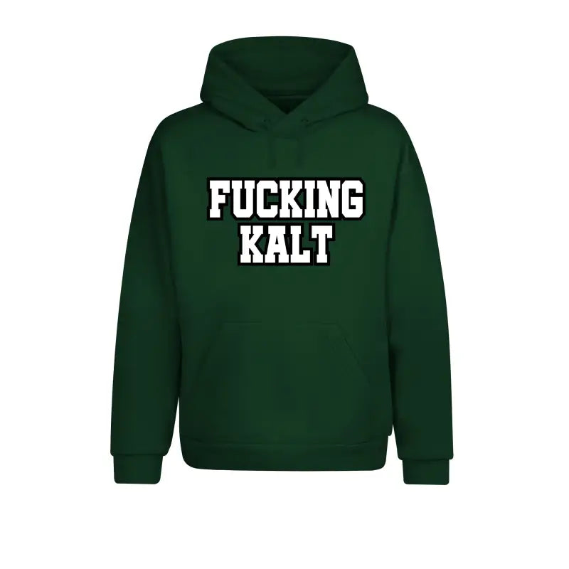 
                      
                        FUCKING KALT Statement Hoodie Unisex - XS / Dunkelgrün
                      
                    