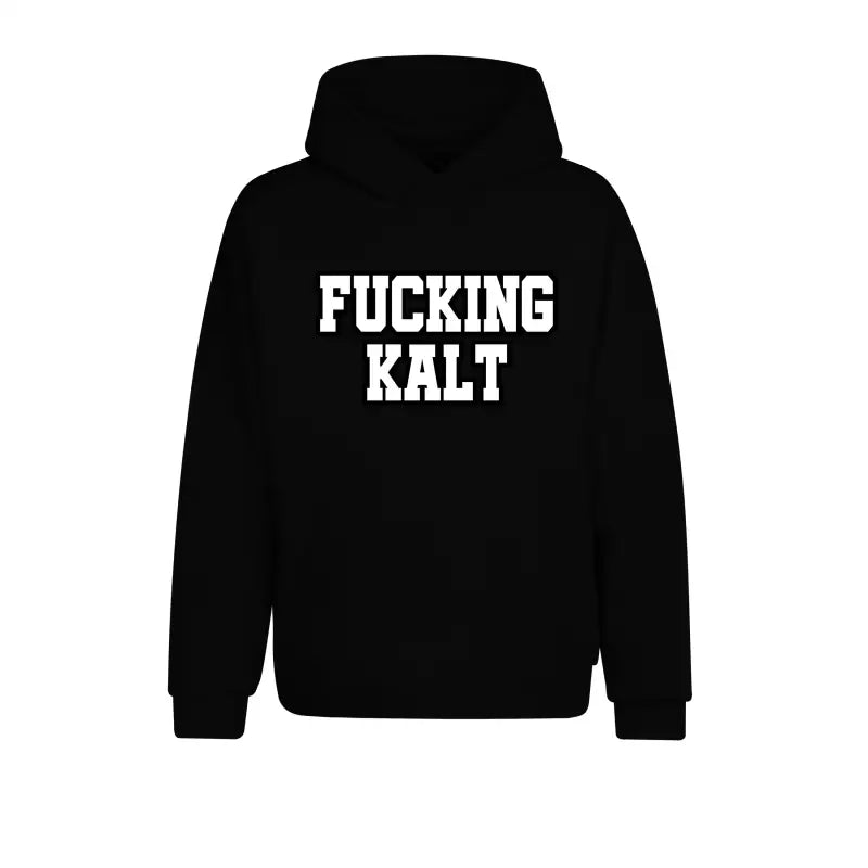 
                      
                        FUCKING KALT Statement Hoodie Unisex - XS / Schwarz
                      
                    