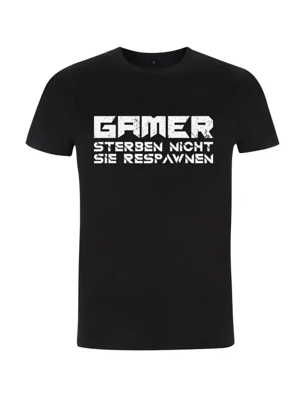 Gamer sterben nicht sie respawnen Herren T-Shirt